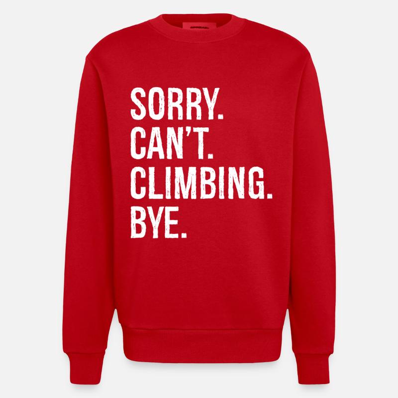 sorry can't climbing bye - Heavyweight Oversized Organic Crew Neck Made in EU - red