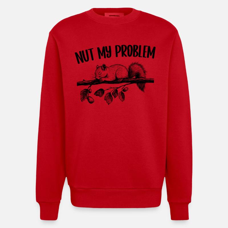 Nut My Problem Squirrel Cadeau mignon - Sweat bio épais oversize fabriqué en UE - rouge
