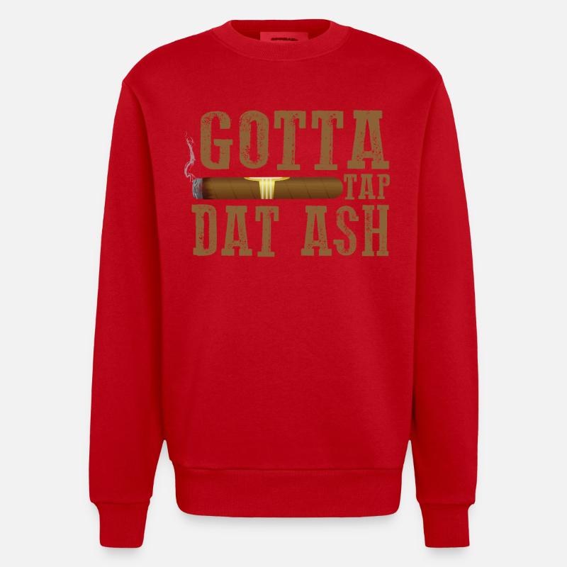 Gotta Tap Dat Dash Zigarrendesign - Heavyweight Oversized Organic Crew Neck Made in EU - Rot