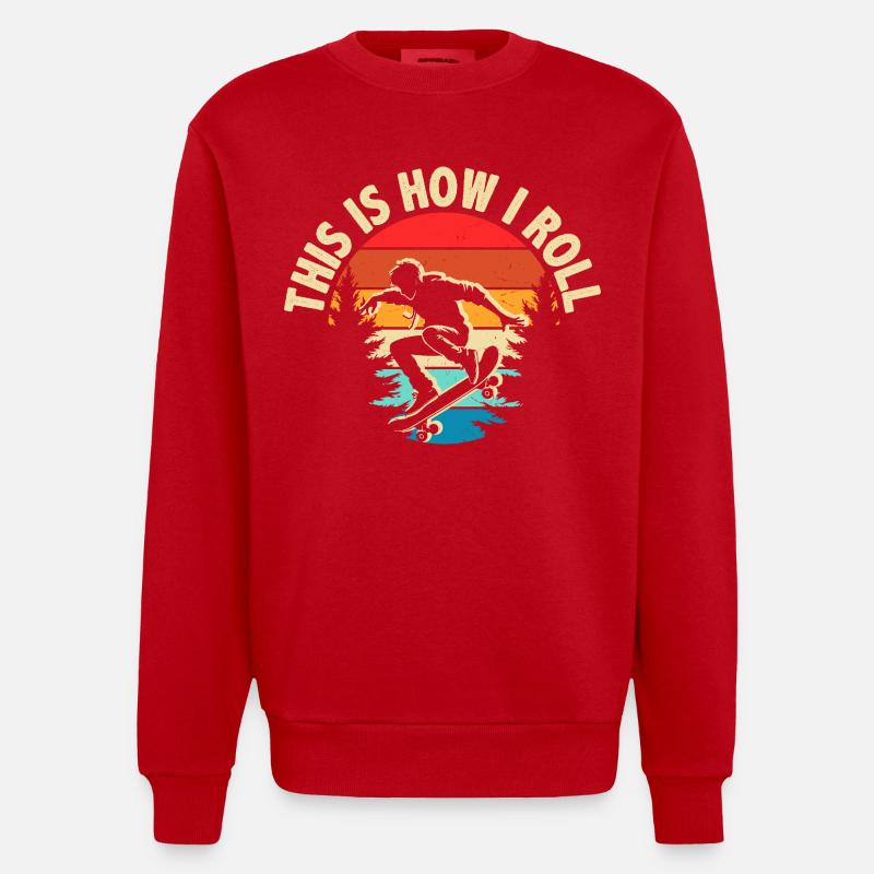 This Is How I Roll Skateboard - Heavyweight Oversized Organic Crew Neck Made in EU - Rot