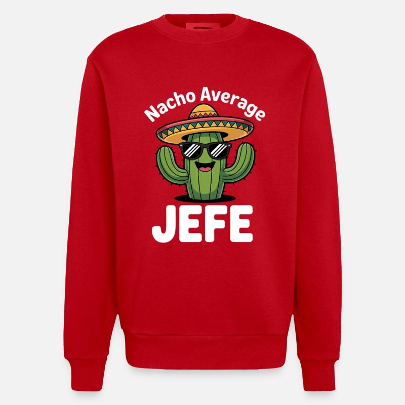 Nacho Average Jefe Kaktus - Heavyweight Oversized Organic Crew Neck Made in EU - Rot