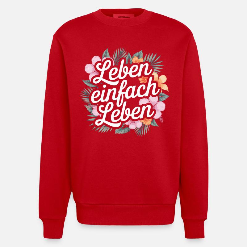 Leben einfach leben - positive Sprüche - Heavyweight Oversized Organic Crew Neck Made in EU - Rot