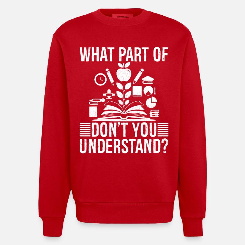 quelle partie de ne comprenez-vous pas - Sweat bio épais oversize fabriqué en UE - rouge