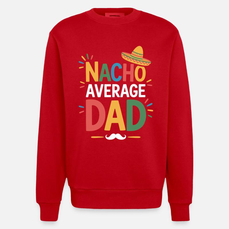 Nacho Average Dad - Sweat bio épais oversize fabriqué en UE - rouge