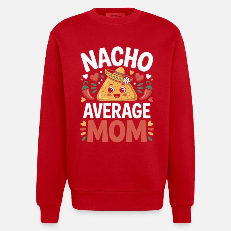 Nacho Average Mom Funny - Heavyweight Oversized Organic Crew Neck Made in EU - red