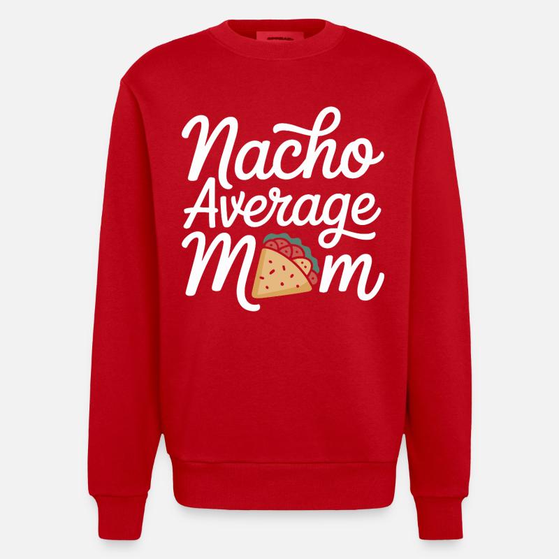 Nacho Average Mom Funny - Heavyweight Oversized Organic Crew Neck Made in EU - red