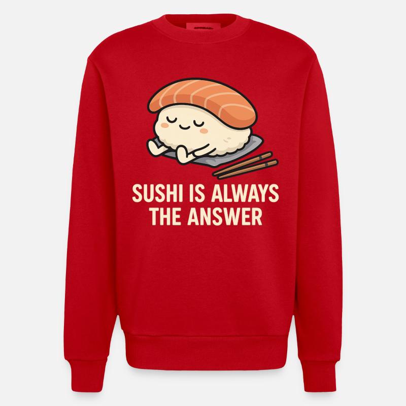 Sushi Is Always The Answer - Heavyweight Oversized Organic Crew Neck Made in EU - red