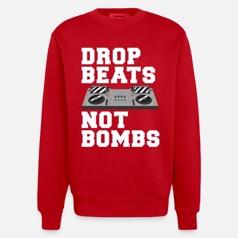 Drop Beats Not Bombs DJ Motto - Heavyweight Oversized Organic Crew Neck Made in EU - Rot