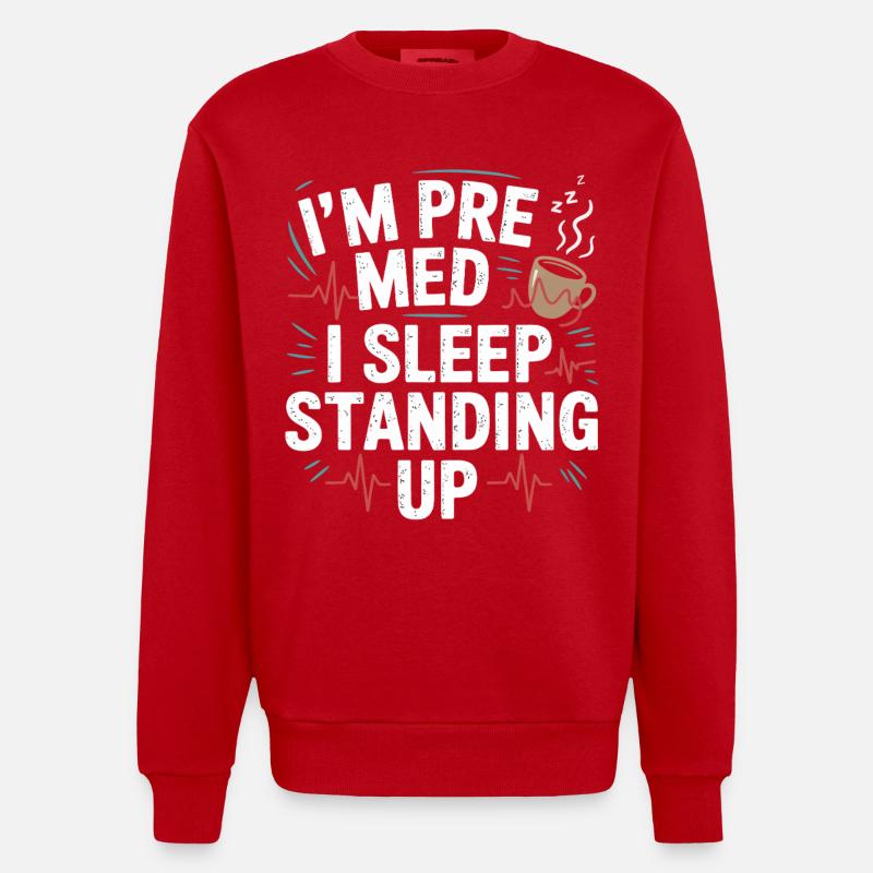 Ich bin Premed: Schlafen Stehend - Heavyweight Oversized Organic Crew Neck Made in EU - Rot
