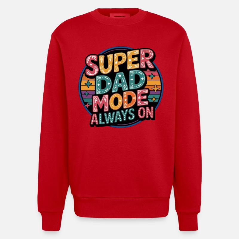 Super Mode Papa Toujours Activé - Sweat bio épais oversize fabriqué en UE - rouge