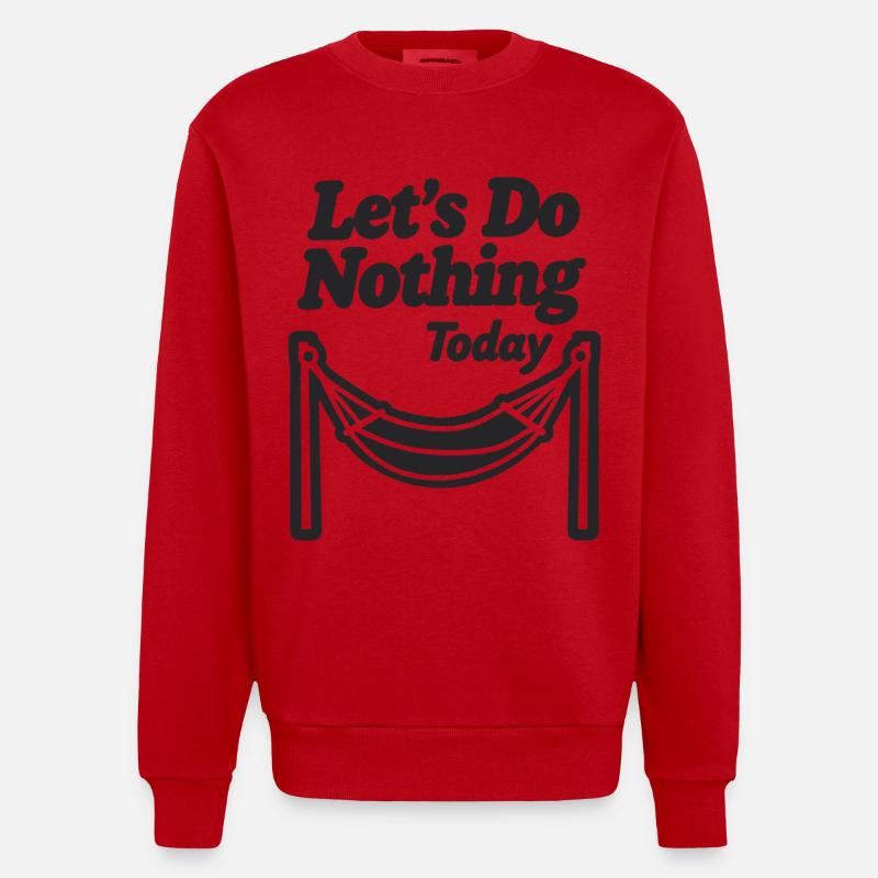 Let's do nothing today Hängematte Entspannung - Heavyweight Oversized Organic Crew Neck Made in EU - Rot