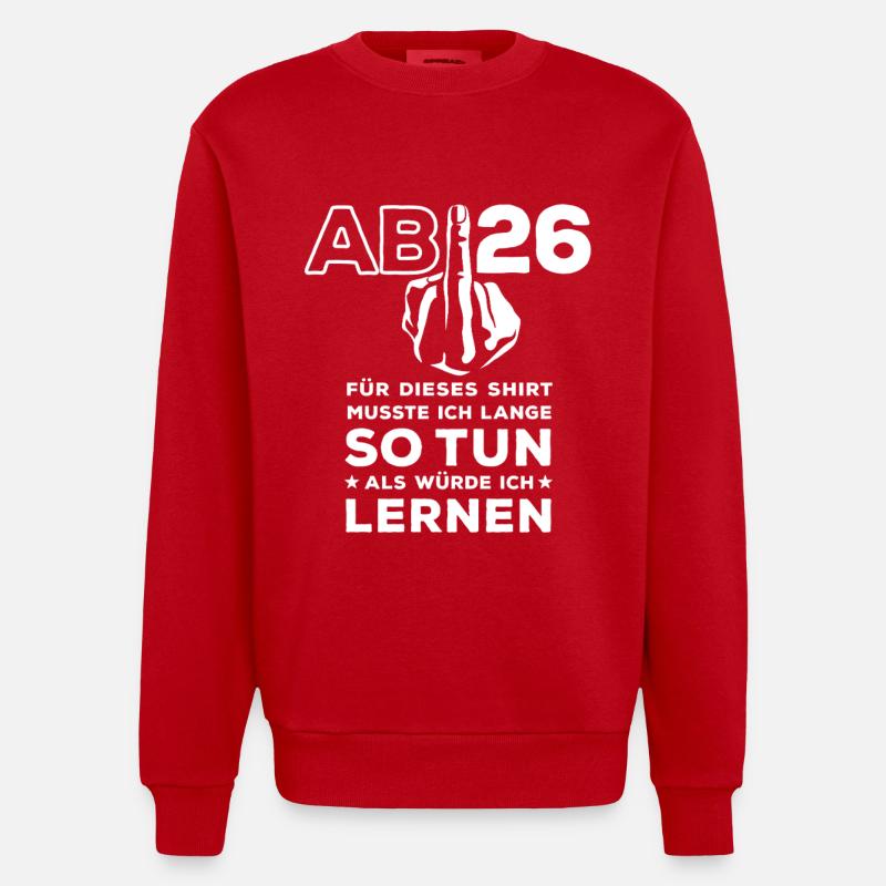 Abitur 2026 - J’ai dû étudier longtemps - Sweat bio épais oversize fabriqué en UE - rouge