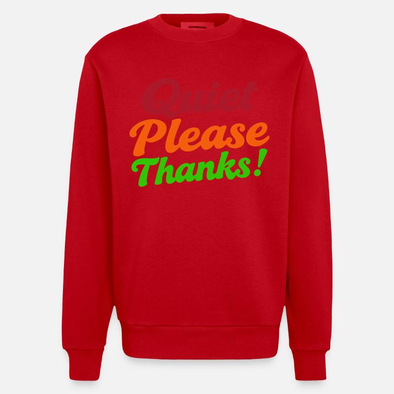 Quiet Please Thanks Höfliche Ruhe Bitte - Heavyweight Oversized Organic Crew Neck Made in EU - Rot