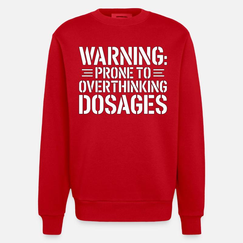 Pharmacist Student Warning Prone To Pharmaceutical - Heavyweight Oversized Organic Crew Neck Made in EU - Rot