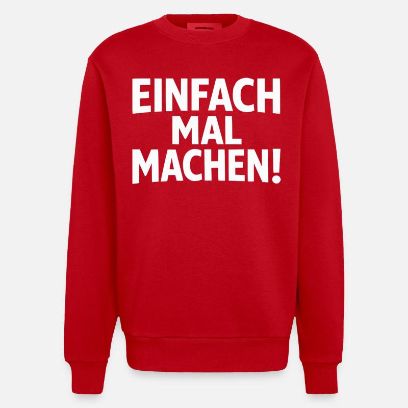 Einfach mal machen - Heavyweight Oversized Organic Crew Neck Made in EU - red