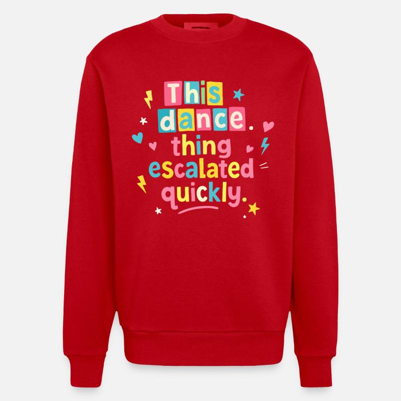 Cette danse a rapidement dégénéré - Sweat bio épais oversize fabriqué en UE - rouge
