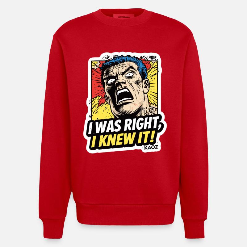 J’avais raison, je le savais, comique - Sweat bio épais oversize fabriqué en UE - rouge