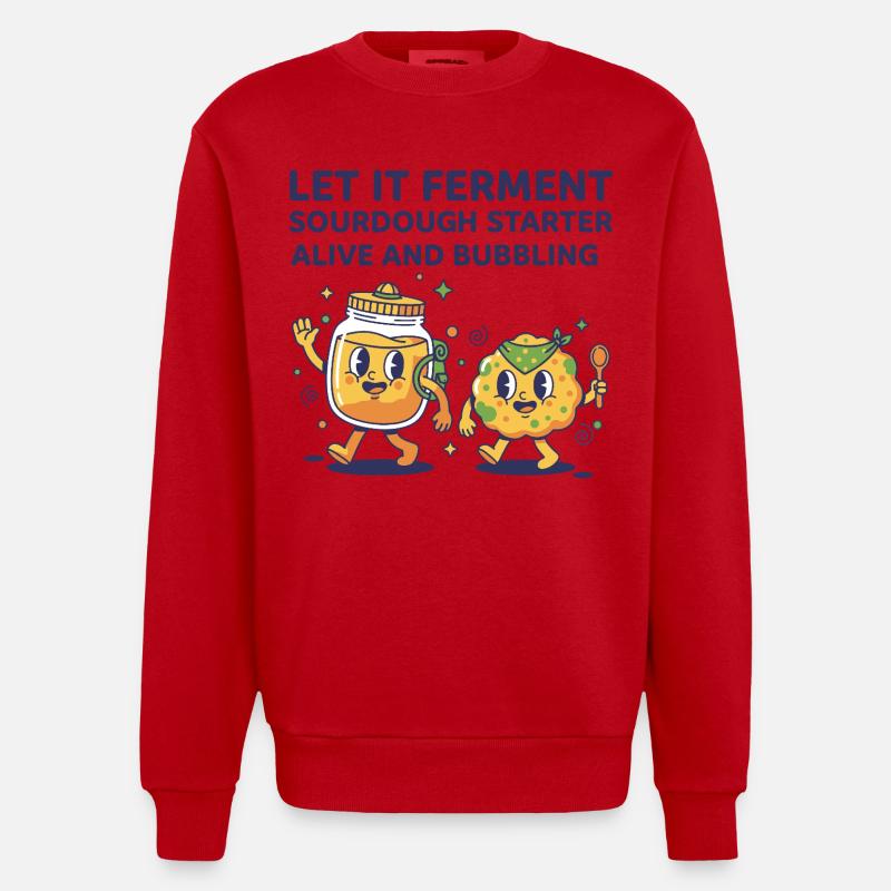 Sauerteig, lass ihn lebendig fermentieren. Starter. - Heavyweight Oversized Organic Crew Neck Made in EU - Rot