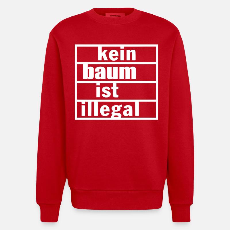 No tree is illegal - Heavyweight Oversized Organic Crew Neck Made in EU - red