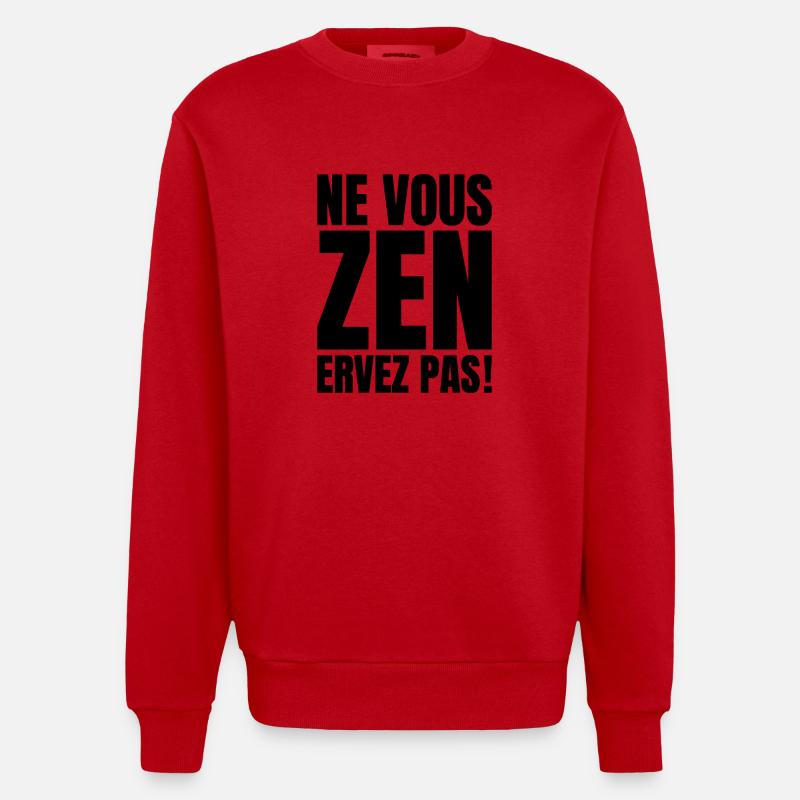 NE VOUS ZENERVEZ PAS ! - Sweat bio épais oversize fabriqué en UE - rouge