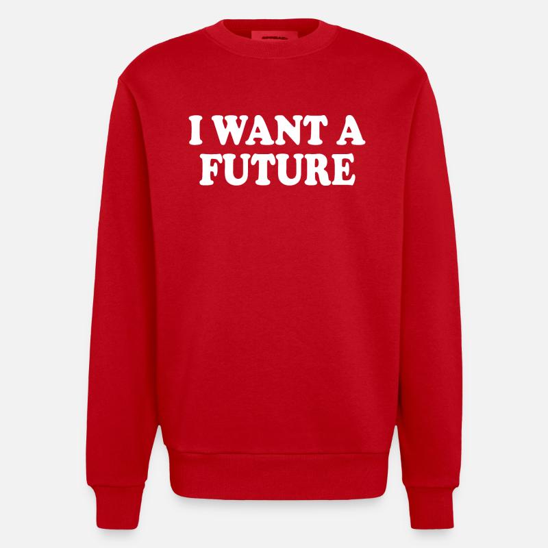 I want a future - Sweat bio épais oversize fabriqué en UE - rouge
