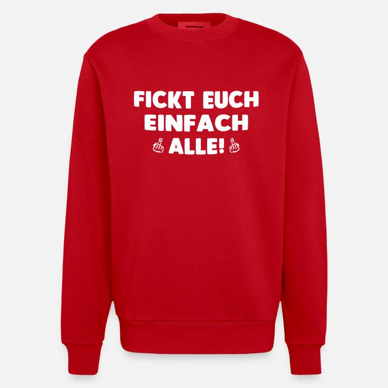 FICKT EUCH EINFACH ALLE! - Heavyweight Oversized Organic Crew Neck Made in EU - Rot
