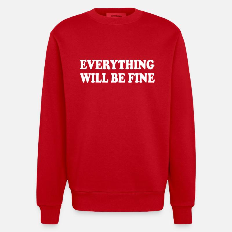 everything will be fine - Heavyweight Oversized Organic Crew Neck Made in EU - red