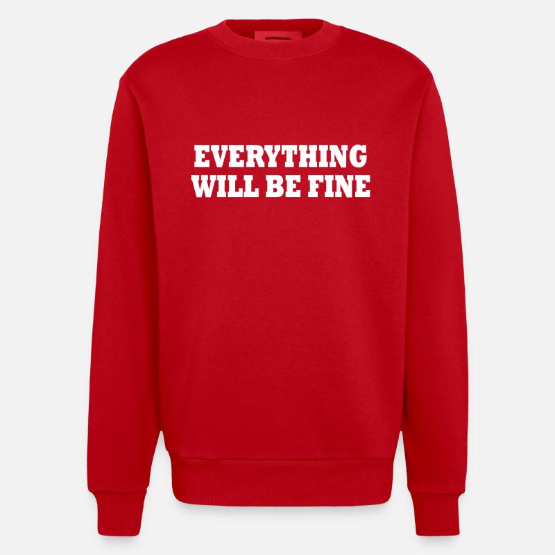 everything will be fine - Heavyweight Oversized Organic Crew Neck Made in EU - red