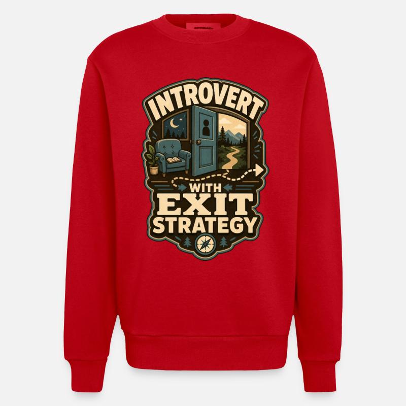 Introvert With Exit Strategy - Heavyweight Oversized Organic Crew Neck Made in EU - Rot
