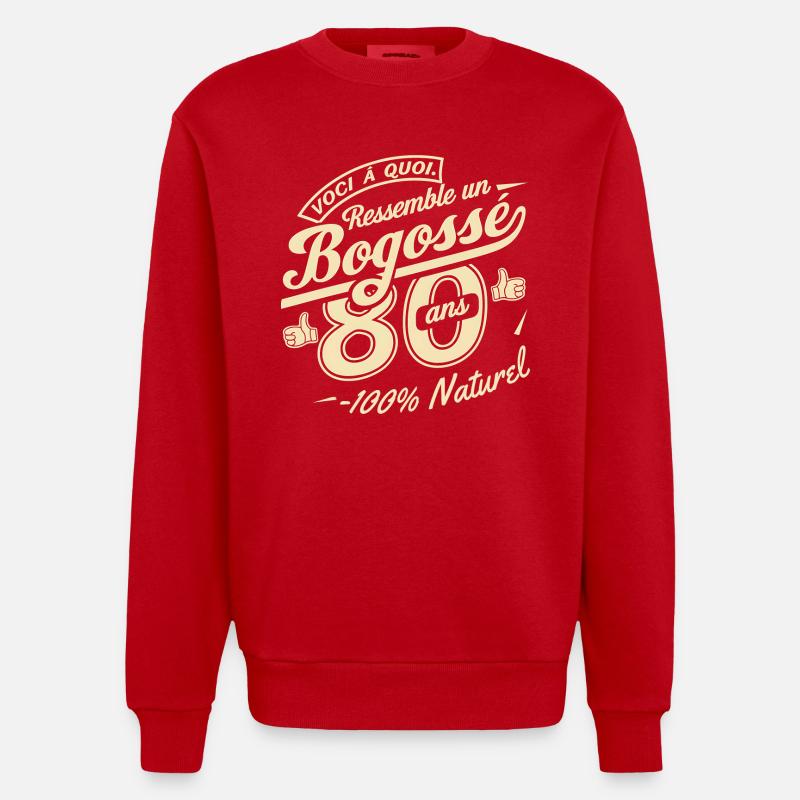 Bogosse de 80 Ans - Sweat bio épais oversize fabriqué en UE - rouge