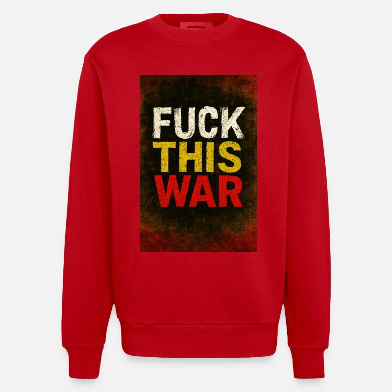 Merde à cette protestation de guerre - Sweat bio épais oversize fabriqué en UE - rouge