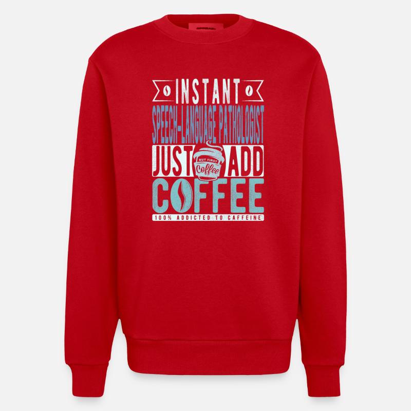 Language pathologist coffee saying - Heavyweight Oversized Organic Crew Neck Made in EU - red