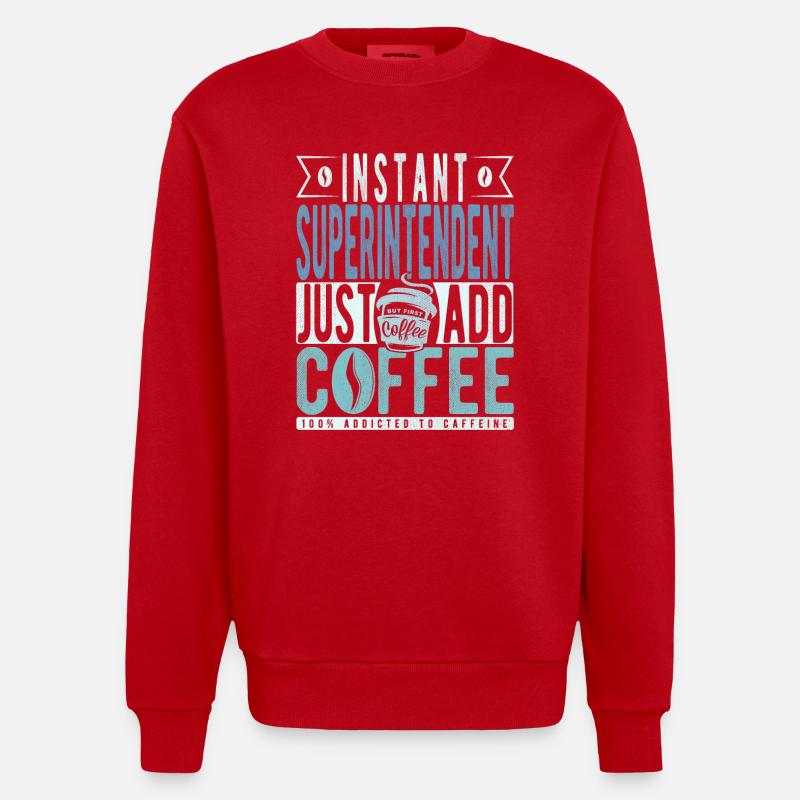 Superintendent Kaffee Spruch - Heavyweight Oversized Organic Crew Neck Made in EU - Rot