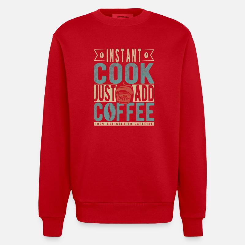 Instant-Kochen Einfach Kaffee hinzufügen - Heavyweight Oversized Organic Crew Neck Made in EU - Rot