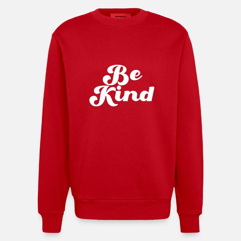 Be Kind Sei freundlich Statement - Heavyweight Oversized Organic Crew Neck Made in EU - Rot