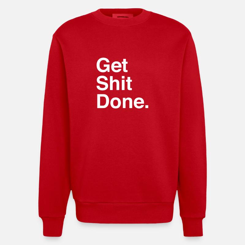 GET SHIT DONE - Heavyweight Oversized Organic Crew Neck Made in EU - red