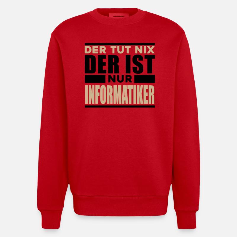 Informatiker Spruch - Heavyweight Oversized Organic Crew Neck Made in EU - Rot