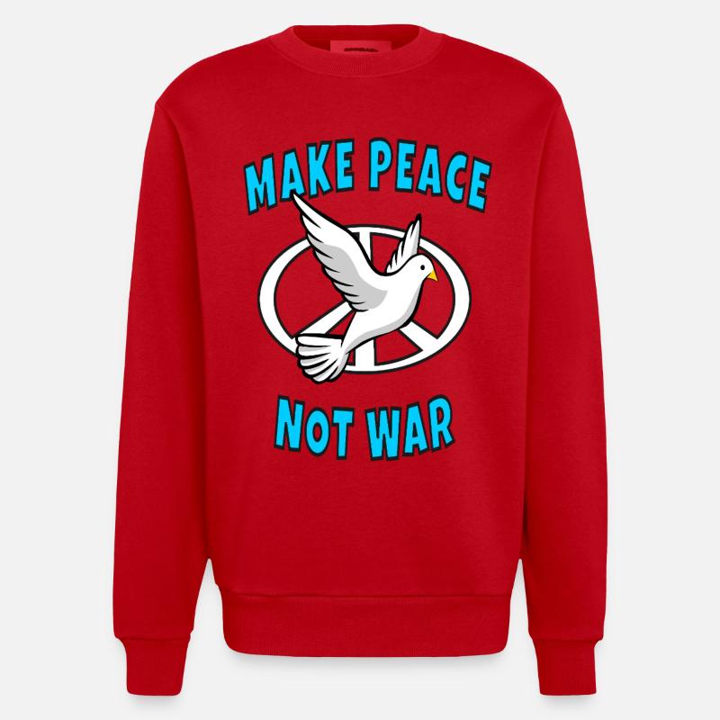 Make Peace Not War - Heavyweight Oversized Organic Crew Neck Made in EU - Rot