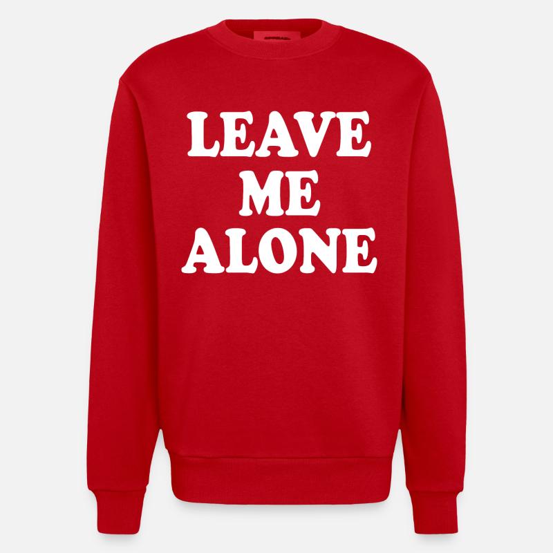 Leave me alone - Heavyweight Oversized Organic Crew Neck Made in EU - Rot