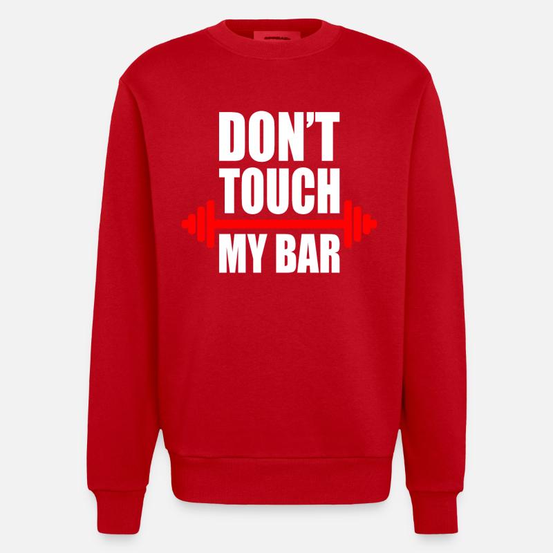 Dont touch my bar - Sweat bio épais oversize fabriqué en UE - rouge