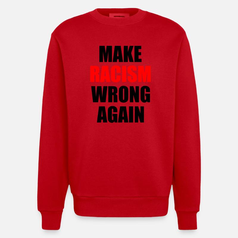 make racism wrong again - Sweat bio épais oversize fabriqué en UE - rouge