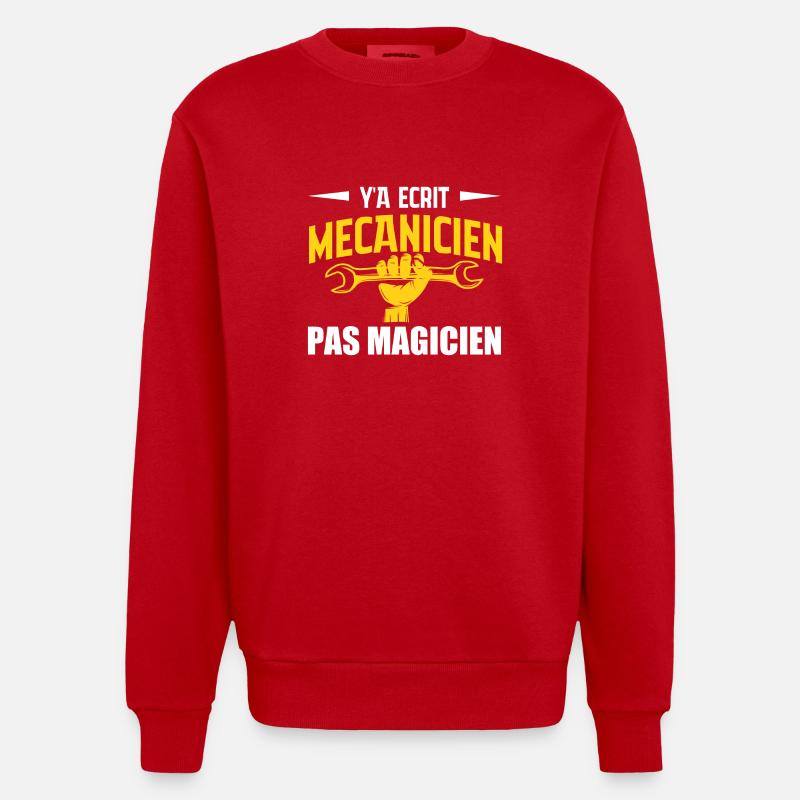 Y'a écrit mécanicien pas magicien - Sweat bio épais oversize fabriqué en UE - rouge
