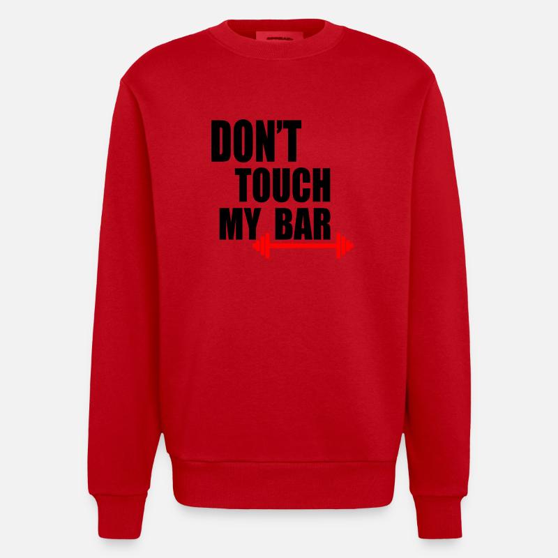 Dont touch my bar - Sweat bio épais oversize fabriqué en UE - rouge