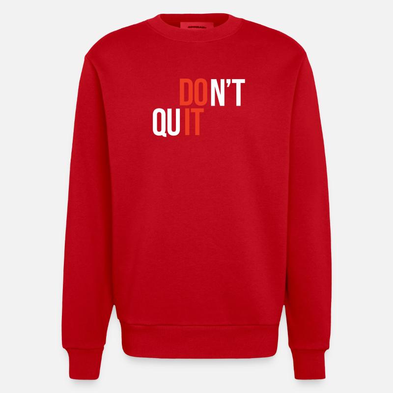 N’arrêtez pas, faites-le - Citation inspirante - Sweat bio épais oversize fabriqué en UE - rouge