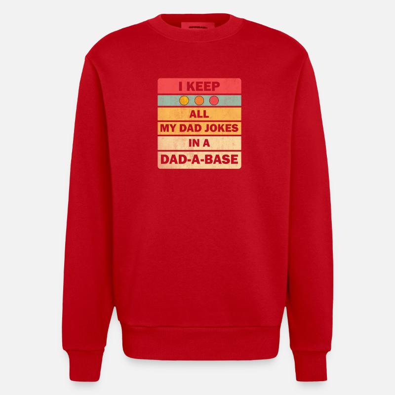 Dad Jokes: I Keep All My Dad Jokes In A Dad-a-base - Heavyweight Oversized Organic Crew Neck Made in EU - röd