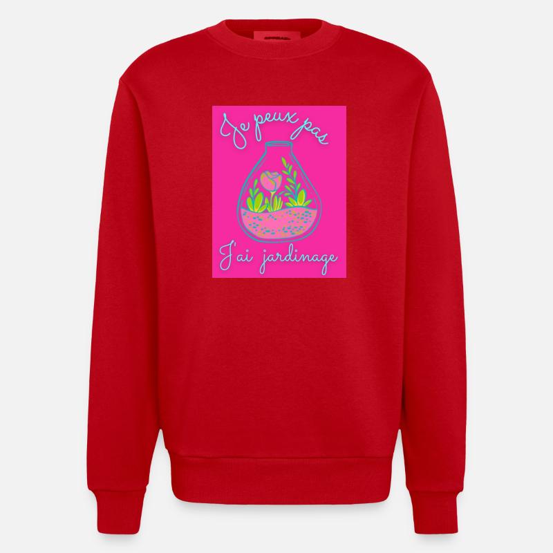 JE PEUX PAS,PRINTEMPS,JARDINAGE,RETRAITE,PRINTEMPS - Sweat bio épais oversize fabriqué en UE - rouge