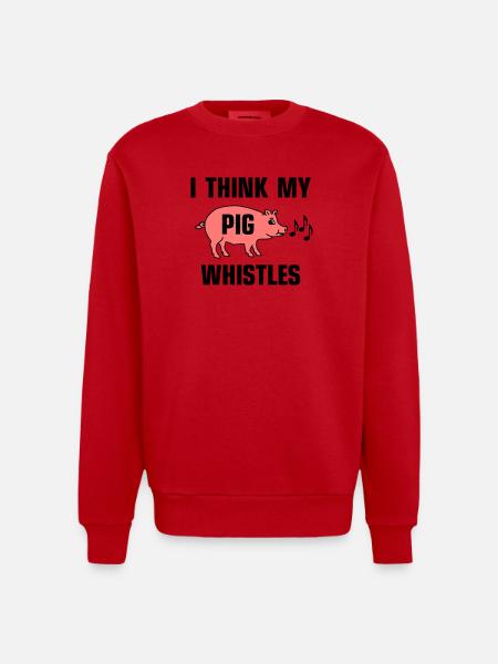 I think my pig whistles - Heavyweight Oversized Organic Crew Neck Made in EU - red