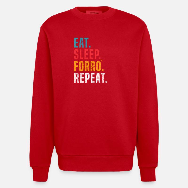 Eat Sleep Forró Repeat - Heavyweight Oversized Organic Crew Neck Made in EU - Rot