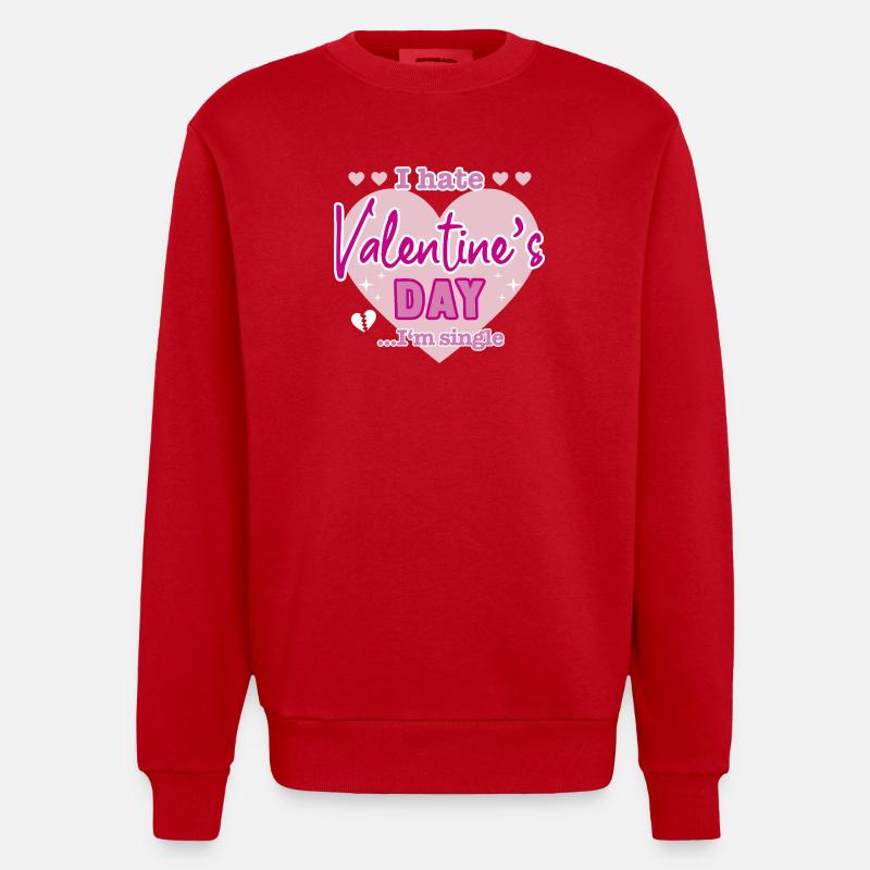 I hate valentine`s day - Heavyweight Oversized Organic Crew Neck Made in EU - Rot