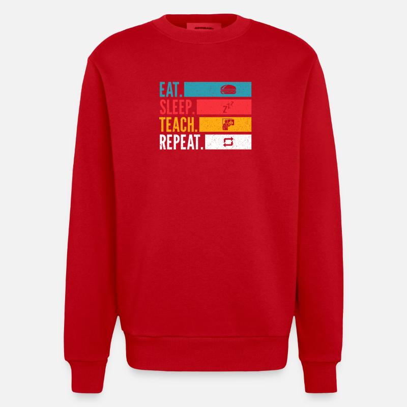 Eat Sleep Teach Repeat Lehrer Design - Heavyweight Oversized Organic Crew Neck Made in EU - Rot